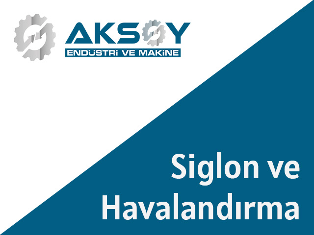 Siglon ve Havalandırma